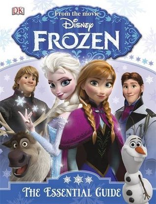 Disney Frozen: The Essential Guide by Barbara Bazaldua DK hardcover cover