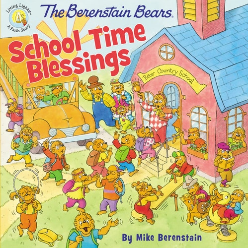 The Berenstain Bears School Time Blessings by Mike Berenstain – Book Cover