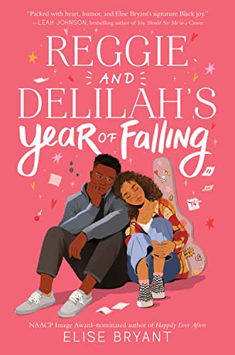 Cover of Reggie and Delilah’s Year of Falling by Elise Bryant featuring two teens leaning against each other amid festive decorations