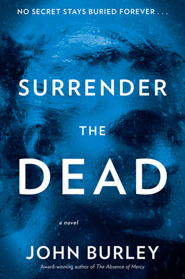 Cover of Surrender the Dead by John Burley
