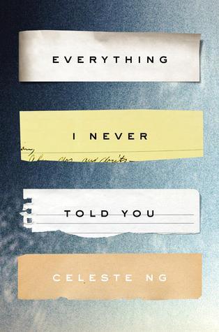 Ng, Celeste – Everything I Never Told You (Paperback)