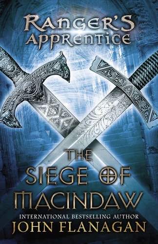 Cover of The Siege of Macindaw by John Flanagan, fantasy adventure book from the Ranger's Apprentice series