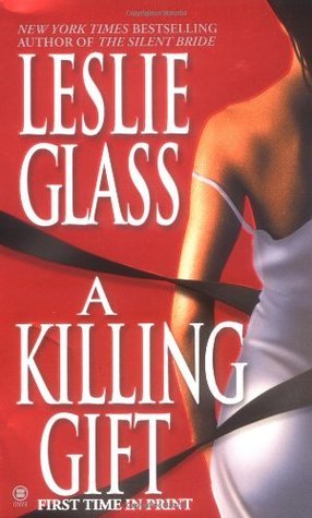 Cover of A Killing Gift by Leslie Glass