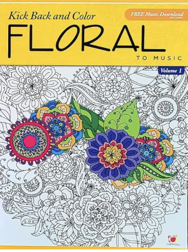 Kick Back and Color Floral to Music coloring book by Landoll cover