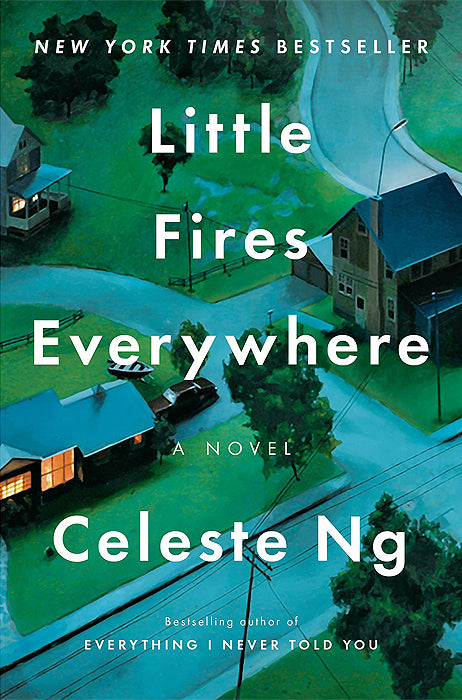 Cover of Little Fires Everywhere by Celeste Ng, depicting a suburban neighborhood with a house engulfed in flames.