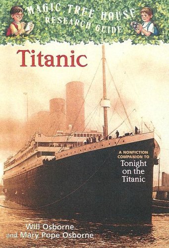 Cover of Titanic by Mary Pope Osborne and Will Osborne, featuring an illustration of the RMS Titanic at sea