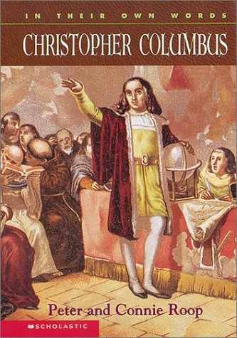 Cover of In Their Own Words Christopher Columbus edited by Cyndi Root featuring historical text excerpts and period illustration
