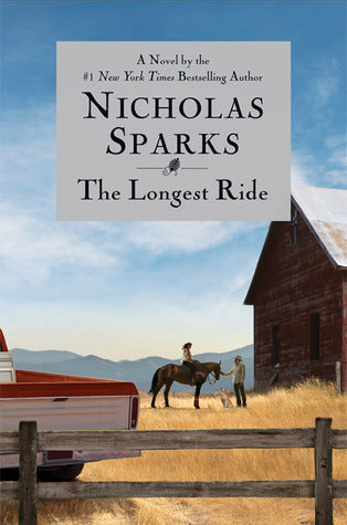 Sparks, Nicholas – The Longest Ride (Hardback)