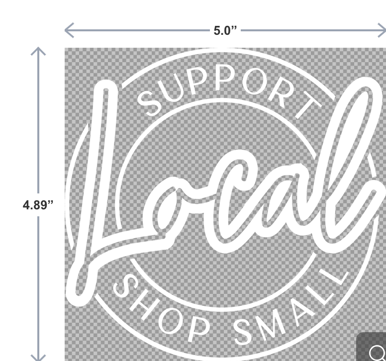 UV-DTF sticker that reads Support Local Shop Small in cheerful lettering
