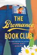 The Bromance Book Club by Lyssa Adams, book cover featuring a modern and playful design with an illustrated man reading.