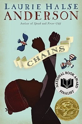 Paperback copy of Laurie Anderson’s Chains, very good used condition, a historical fiction novel about the American Revolution.