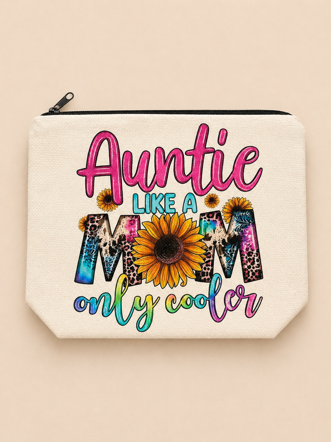 Canvas zipper pouch with colorful “Auntie Like a Mom Only Cooler” design featuring sunflower and leopard print accents