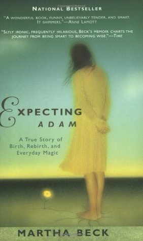 Book cover of 'Expecting Adam' by Martha Beck with a woman in a yellow dress standing on a grassy field.