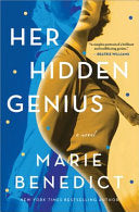 Cover of Her Hidden Genius by Marie Benedict, featuring an image of Rosalind Franklin superimposed over a DNA double helix