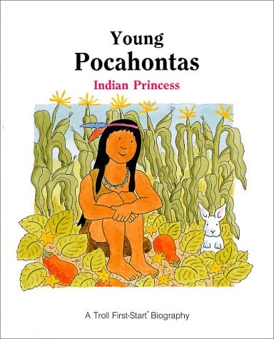 Cover of Young Pocahontas: Indian Princess by Anne Benjamin, featuring an illustration of Pocahontas in traditional Powhatan attire