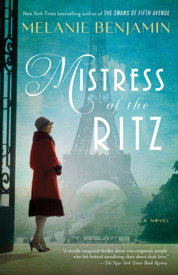 Cover of Mistress of the Ritz by Melanie Benjamin, depicting a woman in 1940s attire standing in front of the Hôtel Ritz Paris.
