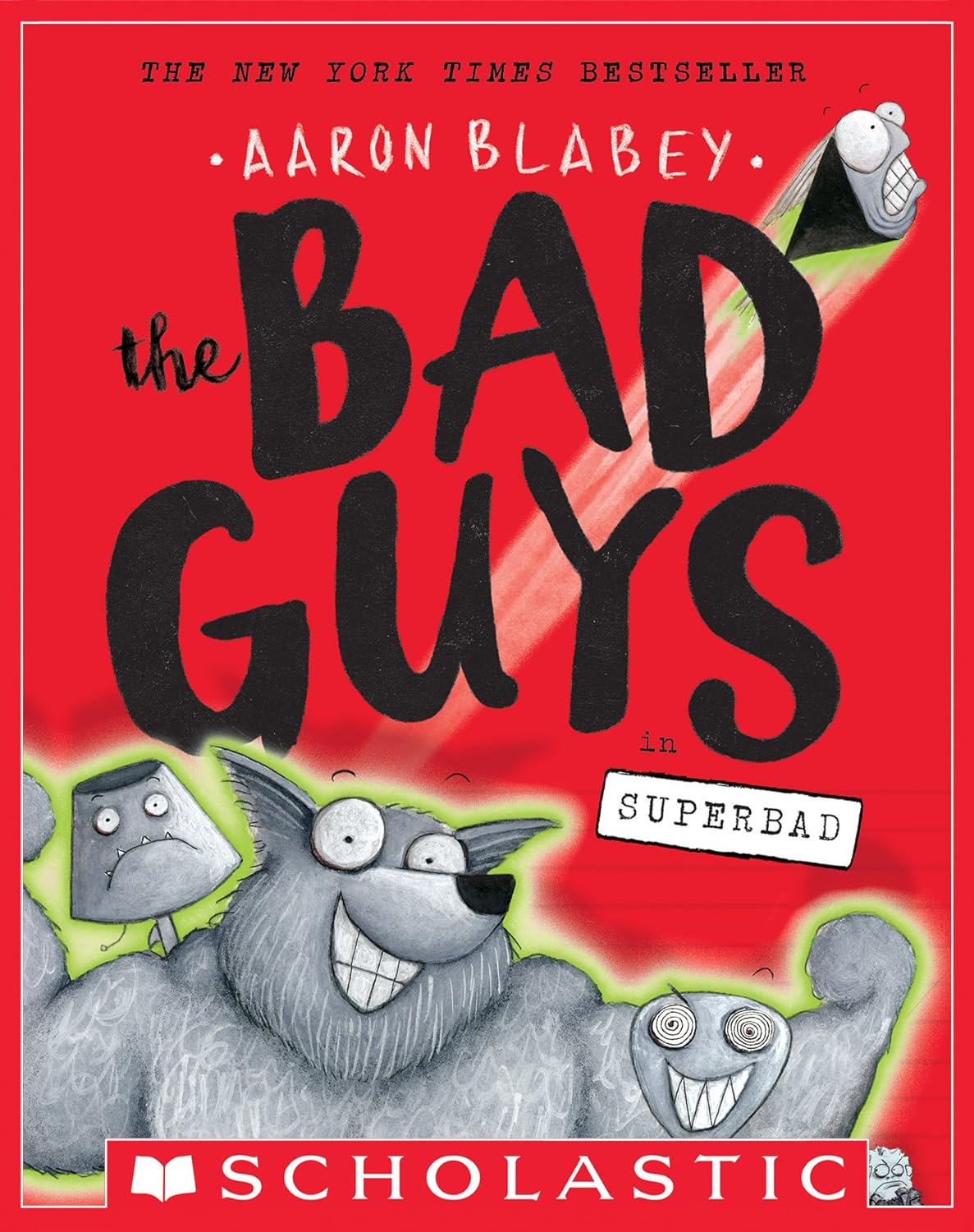 Cover of The Bad Guys in Superbad by Aaron Blabey, featuring the Bad Guys team displaying their newfound superpowers in a dynamic action scene.