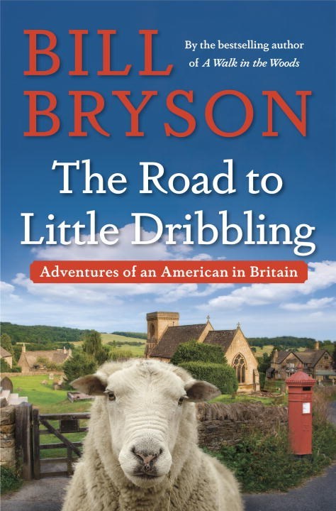 Book cover of 'The Road to Little Dribbling' by Bill Bryson with a sheep and English village scene.