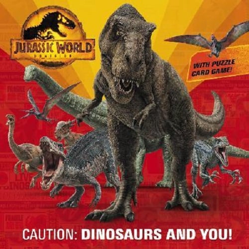 Cover of Caution: Dinosaurs and You! by Rachel Chlebowski, featuring vibrant illustrations of various dinosaurs from Jurassic World Dominion.