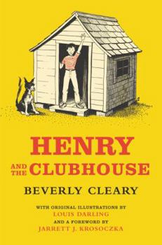Front cover of Henry and the Clubhouse by Beverly Cleary, featuring Henry standing proudly in front of a clubhouse with his dog Ribsy