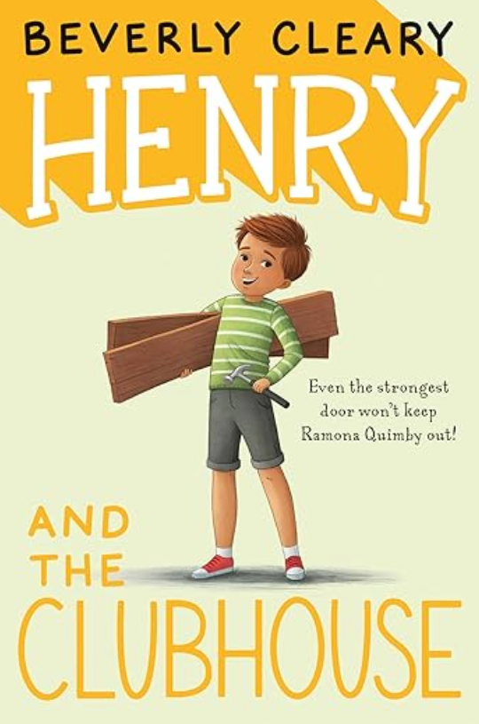 Front cover of Henry and the Clubhouse by Beverly Cleary, featuring Henry proudly building a clubhouse.
