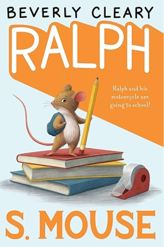 Front cover of Ralph S. Mouse by Beverly Cleary, featuring Ralph standing on a pile of books.