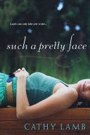 Lamb, Cathy Such a Pretty Face (Paperback)