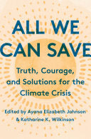 Johnson, Ayana Elizabeth; Wilkinson, Katharine K. All We Can Save (Hardback)
