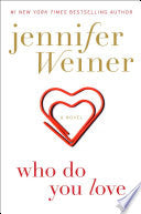Weiner, Jennifer Who Do You Love (Hardback)