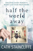 Staincliffe, Cath Half the World Away (Paperback)