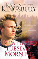 Kingsbury, Karen Remember Tuesday Morning (Paperback)