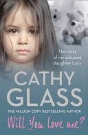 Glass, Cathy Will You Love Me? (Paperback)