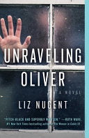 Nugent, Liz Unraveling Oliver (Paperback)