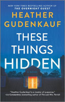 Gudenkauf, Heather These Things Hidden (Paperback)