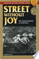 Fall, Bernard - Street Without Joy (Hardback)
