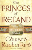 Rutherfurd, Edward The Princes of Ireland (Hardback)