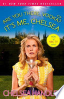 Handler, Chelsea Are You There, Vodka? It's Me, Chelsea (Paperback)