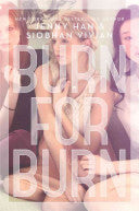 Han, Jenny; Vivian, Siobhan Burn for Burn (Hardback)