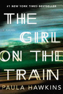 Hawkins, Paula The Girl on the Train (Hardback)