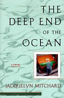 Mitchard, Jacquelyn The Deep End of the Ocean (Hardback)