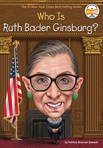 Cover of Who Is Ruth Bader Ginsburg? by Patricia Brennan Demuth, featuring an illustrated portrait of Ruth Bader Ginsburg wearing her iconic judicial robe and collar.