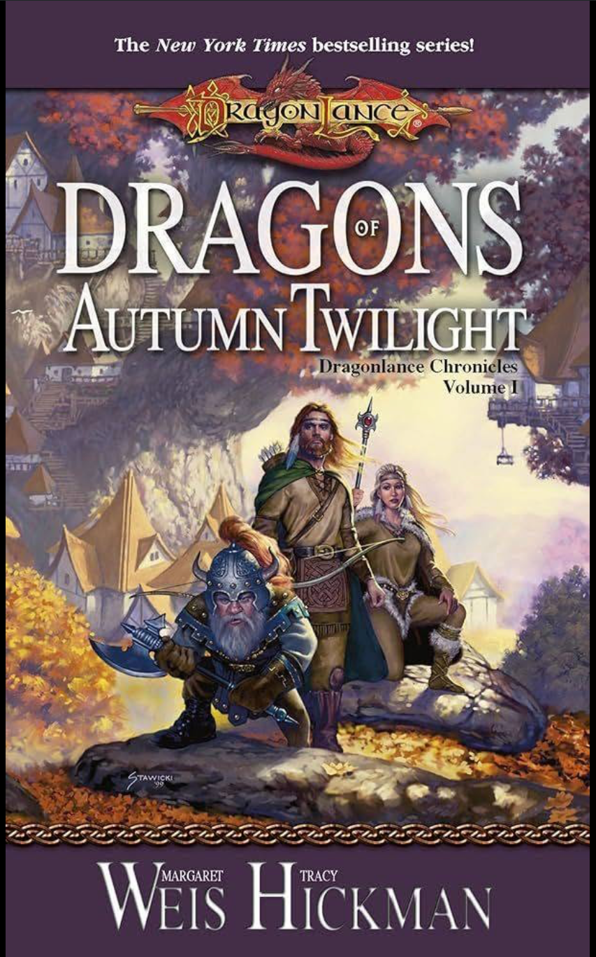 Dragons of Autumn Twilight by Margaret Weis and Tracy Hickman, book one of the Dragonlance Chronicles fantasy trilogy.