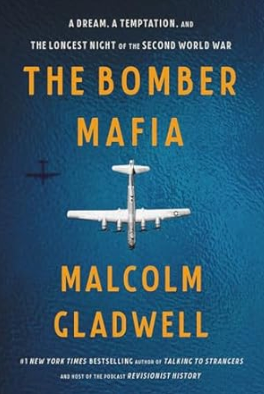 Cover of The Bomber Mafia by Malcolm Gladwell, a nonfiction exploration of World War II military strategy and the quest for precision bombing.