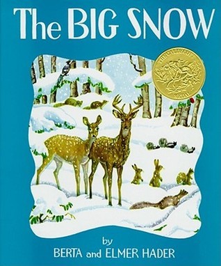 Book cover of 'The Big Snow' with two deer in a snowy landscape and a gold medal on a blue background.