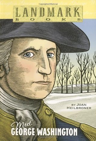 Cover of Meet George Washington by Joan Heilbroner, illustrated by Victor Mays, showing George Washington in colonial attire standing proudly with a historical backdrop
