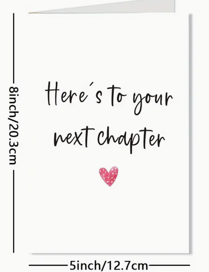Greeting card with the phrase Here’s to Your Next Chapter in elegant, modern lettering—perfect for life transitions and celebrations.