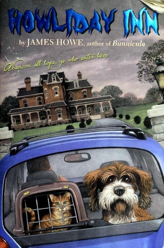 Book cover of 'Howliday Inn' by James Howe with a car carrying a dog and a cat.