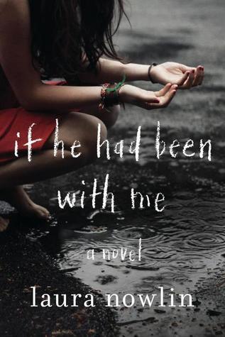 Front cover of If He Had Been With Me by Laura Nowlin, young adult contemporary romance novel