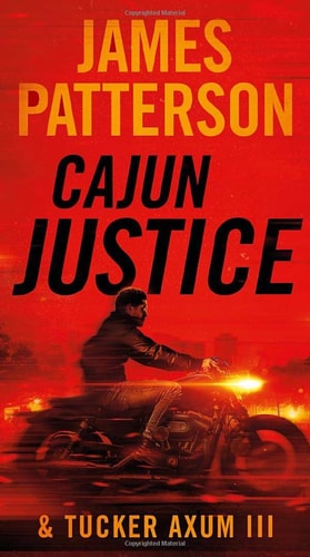 Book cover of 'Cajun Justice' by James Patterson with a silhouette of a person on a motorcycle against a red background.