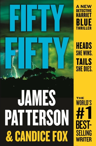 Book cover of 'Fifty Fifty' by James Patterson and Candice Fox with a stormy background.